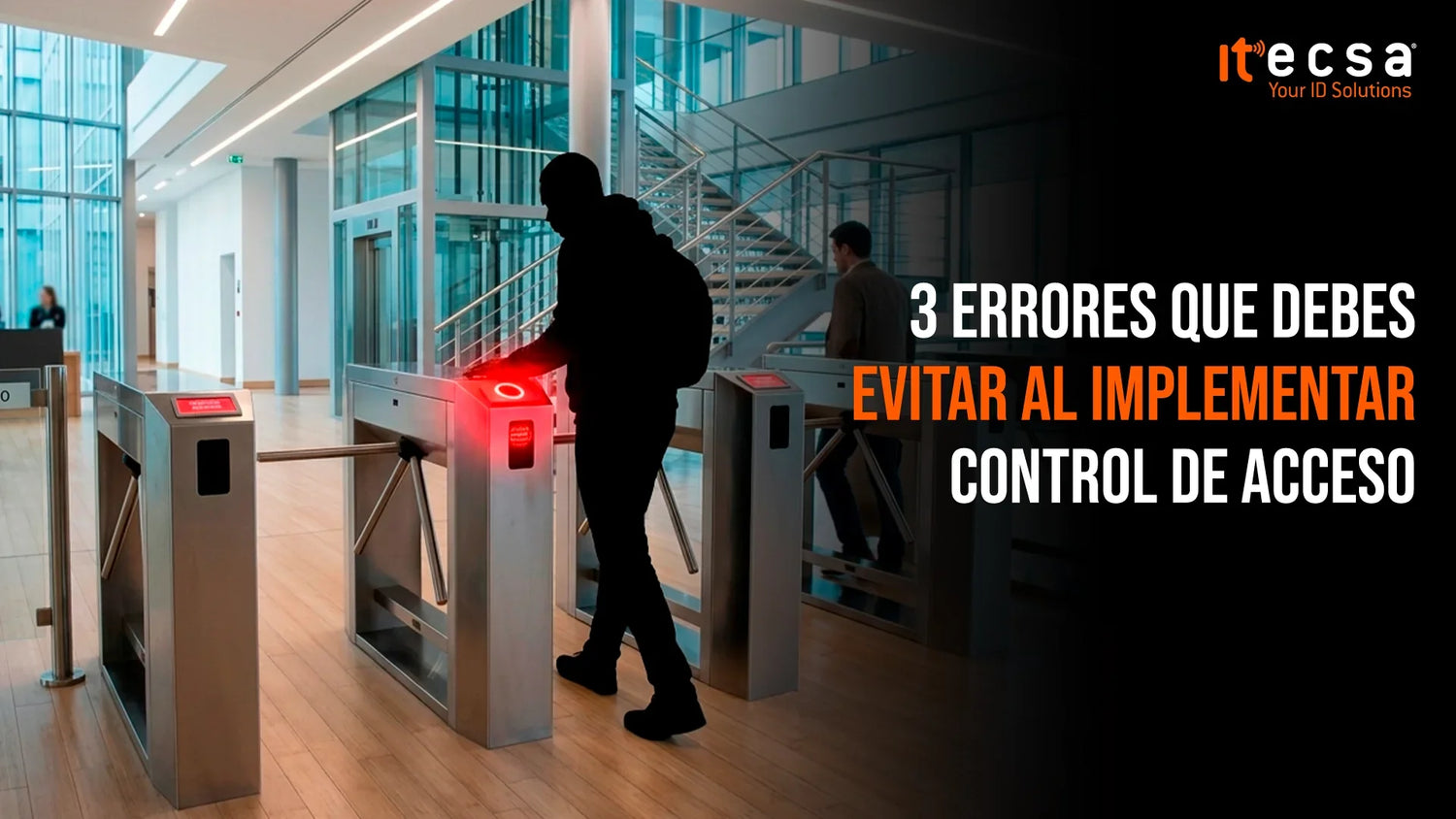 3 errores que debes evitar al momento de implementar control de acceso