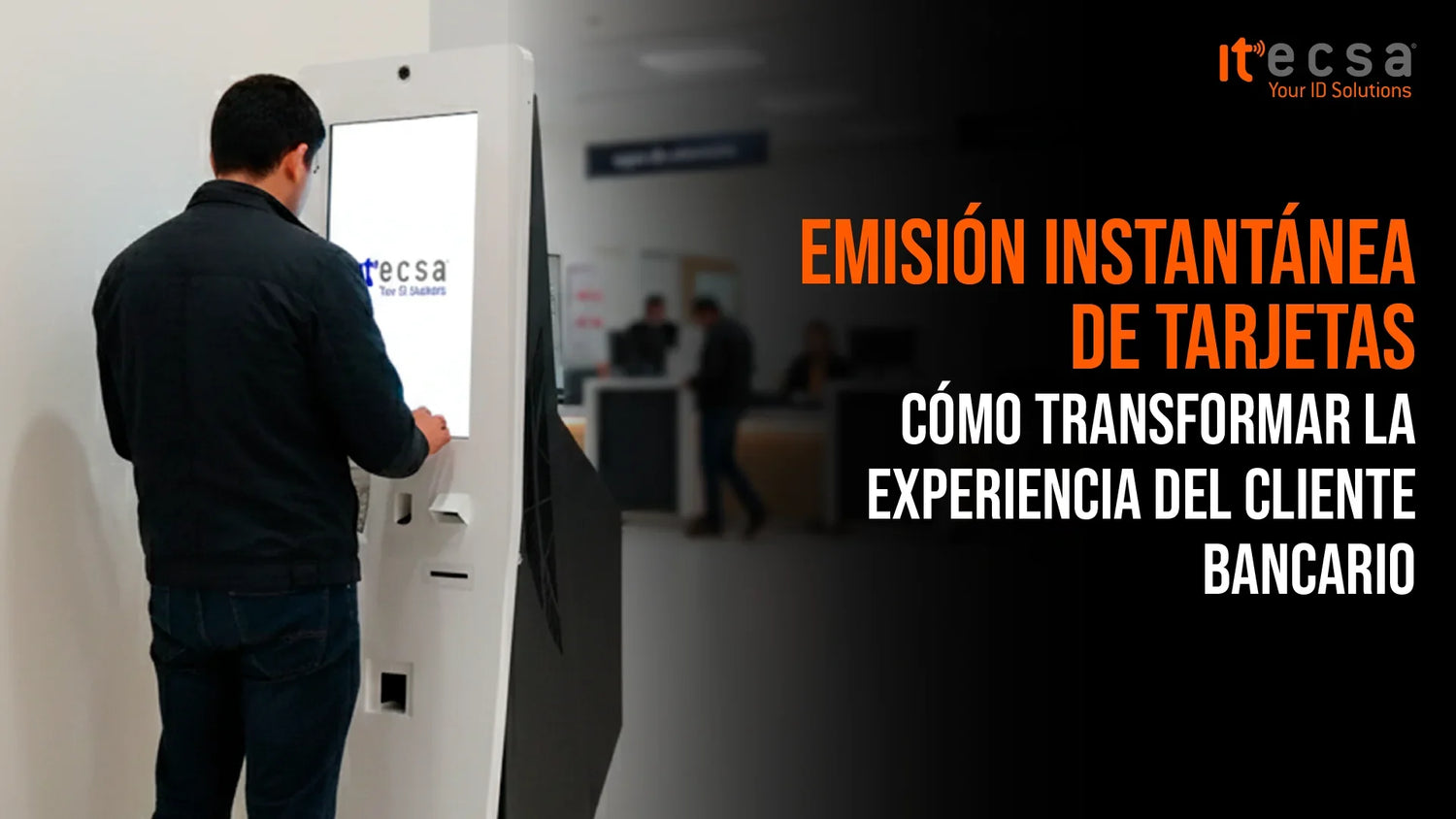 Emisión instantánea de tarjetas: cómo transformar la experiencia del cliente bancaria